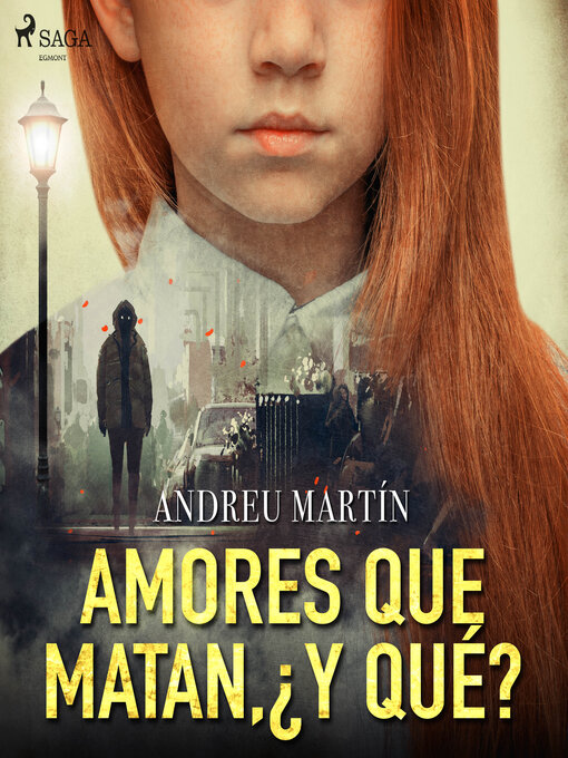 Title details for Amores que matan, ¿y qué? by Andreu Martín - Available